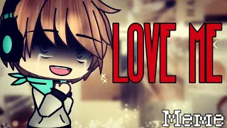 /Love me |~Меме~| ×Лолошка и Флекджекей× °GACHA LIFE°