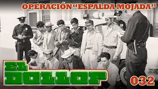 E32: Operación "Espalda Mojada" (con Sam Butler)