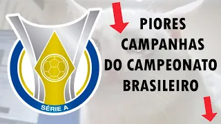 5 Piores campanhas no Campeonato Brasileiro