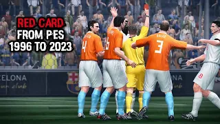 RED CARD FROM PES 1996 TO 2023