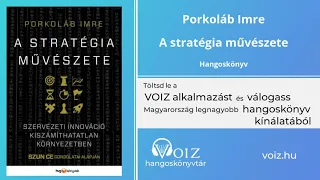 A stratégia művészete - Porkoláb Imre - VOIZ hangoskönyv