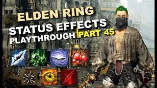 ELDEN RING - DLC Prep STATUS EFFECTS Gameplay Walkthrough 4K - Part 45