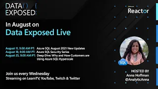 Azure SQL August 2021 New Updates | Data Exposed Live