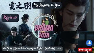 My Journey to You / Reviews eps.1 / On Going Dracin