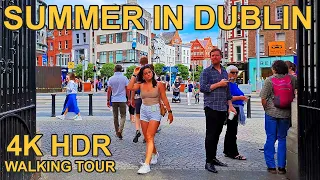 DUBLIN CITY IRELAND SUMMER 4K WALKING TOUR JUNE 2023