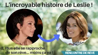 Rencontre de Rêve, Extrait 2 - Leslie Coutterand par Isabelle Layer