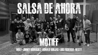 Motiff, Luis Figueroa, Moly, Nesty, Ronald Borjas, Jimmy Rodriguez - Salsa De Ahora (Video Oficial)