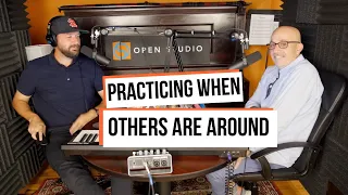 Practicing When Others Are Around - Peter Martin & Adam Maness | You'll Hear It S4E38