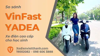 So sánh xe điện Vinfast EVO 200 Lite - Yadea Odora S: Xe điện nào cao cấp nhất cho học sinh?