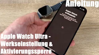 Apple Watch Ultra verkaufen - Werkseinstellungen wiederherstellen & Aktivierungssperre deaktivieren