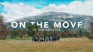 On the Move - In His Service || Special Announcement