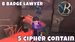 5 CIPHER kite! - B badge Lawyer | Identity V