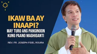 *INAAPI KA BA?* May Turo Ang Panginoon Kung Paano Maghiganti | Fr. Joseph Fidel Roura