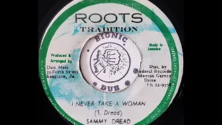 SAMMY DREAD - I Never Take A Woman [1979]