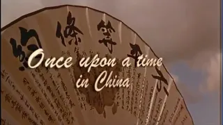 황비홍 Once Upon a Time in China Trailer