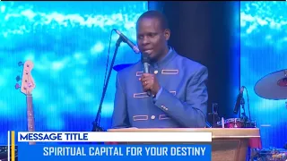 SPIRITUAL CAPITAL FOR YOUR DESTINY || APOSTLE JOHN KIMANI WILLIAM