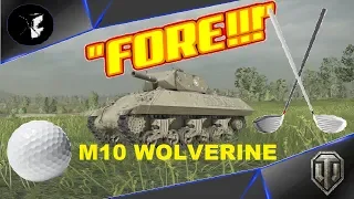 World of Tanks: Mercenaries || GOIN' GOLFING || M10 Wolverine Ace Tankers