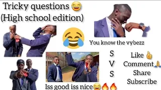 TRICKY QUESTIONS (HIGH SCHOOL EDITION)🔥🔥😂😂PART 1