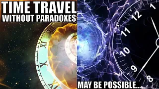 Time Travel May Be Possible Without Major Paradoxes, If This Model Is Correct