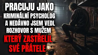 Rozhovor s mužem, který v přeplněném přístavu zastřelil své přátele - Creepypasta [CZ]