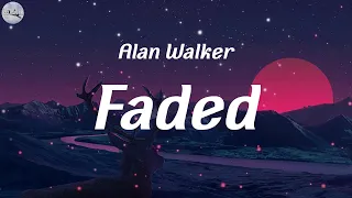 Faded - Alan Walker (Lyrics) | Lily, Darkside, Alone,...(Mix)