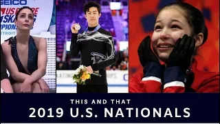 This and That: 2019 U.S. Figure Skating Championships (Nathan Chen, Alysa Liu, Jason Brown)