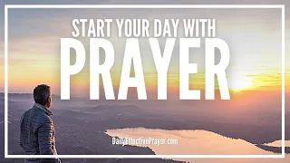Morning Prayer To Powerfully Start Your Day | Prayer For Morning Motivation