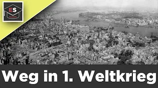 Der Weg in den 1.Weltkrieg - einfach erklärt!