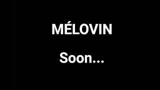 Melovin , his stories  .. during .. Soon