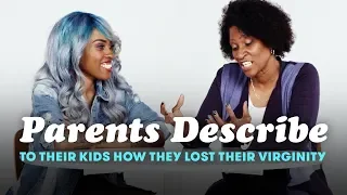 Parents Tell Their Kids How They Lost Their Virginity | Parents Describe | Cut