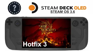 No Rest for the Wicked (Hotfix 3) on Steam Deck OLED with Steam OS 3.6
