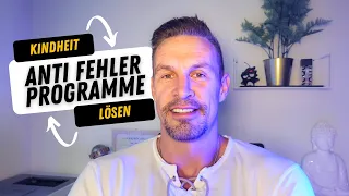 Anti Fehler Programme lösen! So befreist du dich von falschen Lehrsätzen!