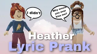 Heather Lyric prank || Clxouria ||