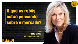 🔴 O que os robôs que venceram a crise de 2008 e de 2020 estão pensando sobre o mercado? [EP #180]