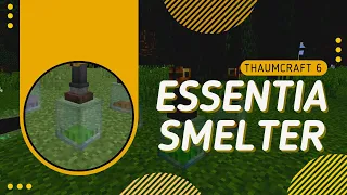 How to set up an Essentia Smelter