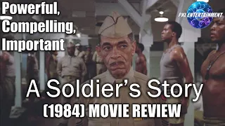 A SOLDIER'S STORY (1984) - Powerful, compelling and still important