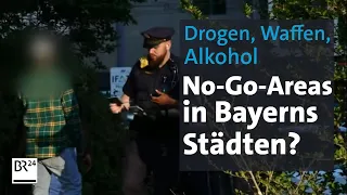 Kriminalitätsbekämpfung: No-Go-Areas in bayerischen Städten? | Kontrovers | BR24