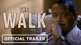 The Walk - Official Trailer (2022) Terrence Howard., Justin Chatwin