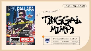 Obbie Mesakh Ft Lilin Herlina New Pallapa - Tinggal Mimpi (Official Music Video)