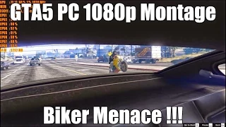 GTA5 PC Montage - Biker Menace !!