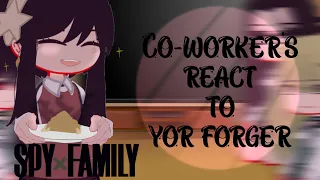 Co-Worker react to Yor forger's || cooking edition || spy x family react