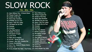 5Best Slow Rock Rock Ballads 70' 80' 90' Playlits  3 Doors Down Scorpions, Led Zeppelin, Bon Jovi, U