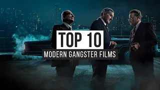 Top 10 Modern Gangster Films