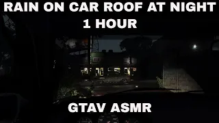 Rain on car roof at night in Franklin's driveway | GTAV ASMR