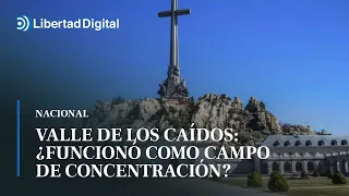 La leyenda negra y los mitos del Valle de los Caídos: ¿Funcionó como un campo de concentración?