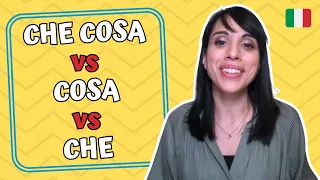 CHE COSA vs COSA vs CHE...How to ask WHAT in Italian