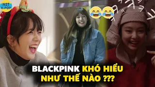 Blackpink khó hiểu như thế nào ???