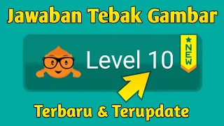 Kunci Jawaban Tebak Gambar Level 10 - Terbaru 2024