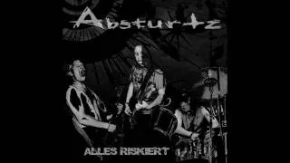 Absturtz - Alles Riskiert