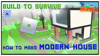 How to make *Modern House* in |Build to Survive|